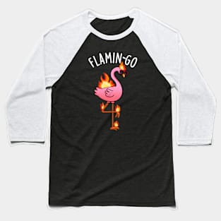 Flamin-go Funny Flamingo Pun Baseball T-Shirt